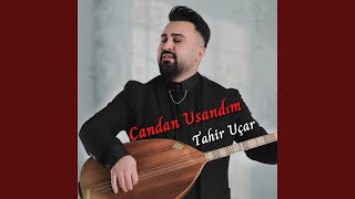 Candan Usandım