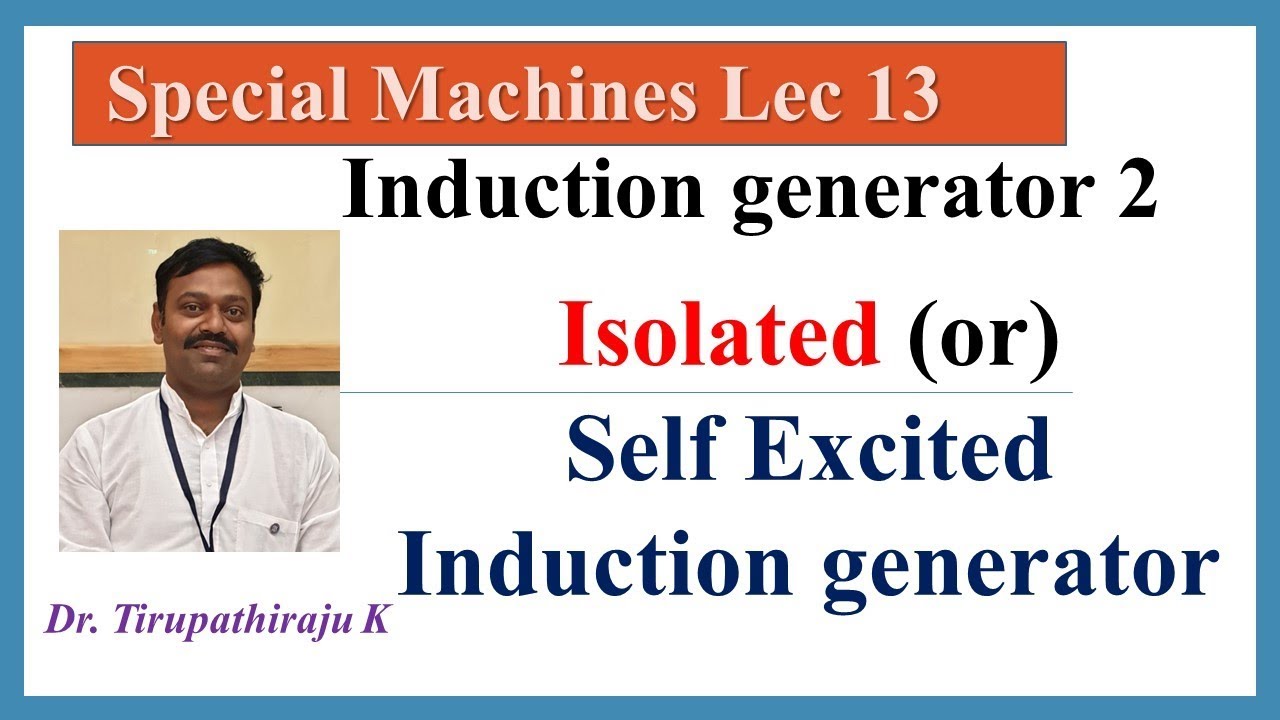 Sem13 Isolated Or Self Excited Induction Generator Youtube