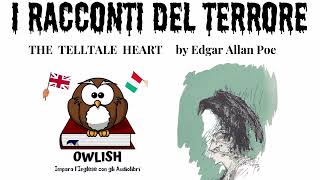 E. A. Poe - IL CUORE RIVELATORE - Audiolibro in inglese con testo in inglese e italiano