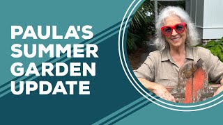 Love & Best Dishes: Paula's Summer Garden Update