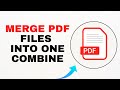 How To Merge PDF Files Into One – Full Guide to Combine PDFs (2025)