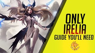How to Play Irelia in 2019 - Irelia Season 9 Guide - Build, Runes, Tips (w/ Timestamps)