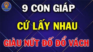 9 Cặp Con Giáp Cứ Lấy Nhau Trước Sau Gì Cũng GIÀU SANG PHÚ QUÝ Tiền Bạc Ùn Ùn Kéo Đến Tiêu Chẳng Hết