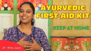 Dr. Minu Saara | Ayurveda | Ayurvedic First-Aid Kit | Keep at Home | Top 8 Ayurvedic Medicines