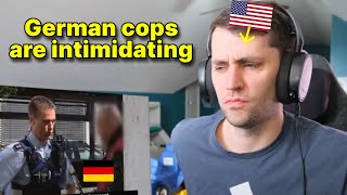 American reacts to Police in Germany