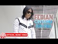 Febian - Cintamu Beban Fikiran [Official Music Video HD]