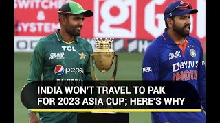 My view on the refusal of India to play in the Asia Cup in Pakistan next year