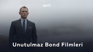 Unutulmaz Bond Filmleri | Sinema+