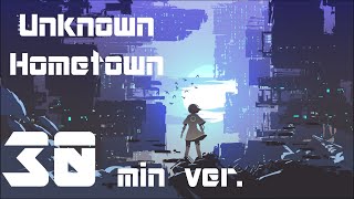 【30分耐久フリーBGM】Unknown Hometown【戦闘/かっこいい/疾走感/作業用】