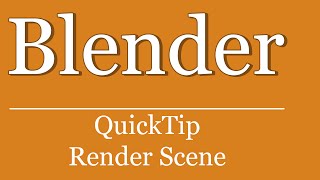 QuickTip #24 - Blender Szene rendern | Blender Tutorial | Python | Scripting