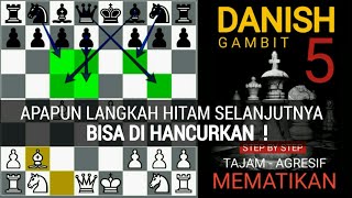 5 JEBAKAN CATUR PALING TAJAM \u0026 MEMATIKAN | Danish Gambit Full jebakan