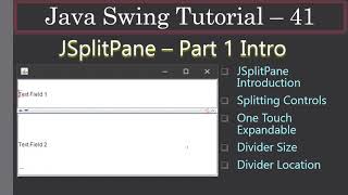 JSplitPane One Touch Expanding | Part 1 Intro | Swing Tutorial #41