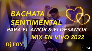 BACHATA SENTIMENTAL-Mix lo mas sonado🍺en vivo 2022-vol #1