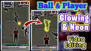 How to Edit Cricket Ball Light Glowing Effect Video Editing  | Neon effect player | Baloch Editz