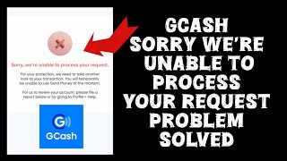 How To Solve GCash App "Sorry we're unable to process your request" Problem|| Rsha26 Solutions