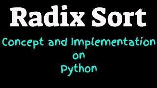 Radix Sort: Concept and Implementation in Python