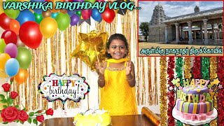 Varshika Birthday Vlog | அருள்மிகு நாகநாதர் திருக்கோவில் | Simple Birthday Decorations Ideas!!