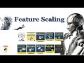 7 . Feature Scaling (Data Preprocessing)