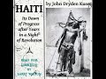 Haiti: Its Dawn of Progress after Years in a Night of Revolution by John Dryden Kuser | Audio Book