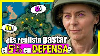 ¿Puede EUROPA GASTAR el 5% en DEFENSA como pide TRUMP?