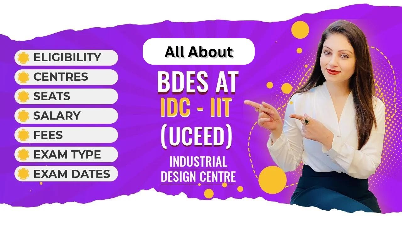 All About B.DES At IIT's (UCEED 2024)IDC-Bombay/Guwahati/Hyderabad ...