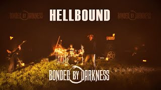 Bonded By Darkness - Hellbound - Official Music Video