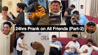 24hrs 24 Pranks on All Friends Part 2| Sufiyan Aman shoaib Arsalaan | Fokats | Abresh \u0026 Zeeshan