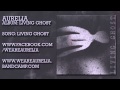 Aurelia - Living Ghost