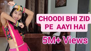 Choodi Bhi Zid Pe Aayi Hai | Ishika Bhargava
