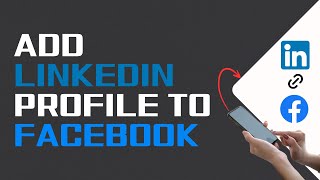 How To Add LinkedIn Profile To Facebook 2024