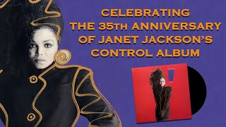 CELEBRATING THE 35th ANNIVERSARY OF JANET JACKSON'S CONTROL ALBUM!