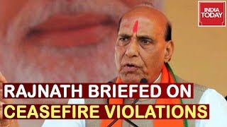 Defence Min Rajnath Singh Speaks To Army Chief, Briefed On Ceasefire Violations