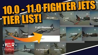 War Thunder - 10.0-11.0 FIGHTER AIRCRAFT TIER LIST! Which is the BEST AIRCRAFT in that BR range?