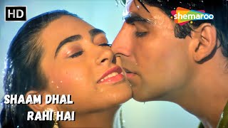 Shaam Dhal Rahi Hai | Akshay Kumar, Karishma Kapoor | Super Hit Romantic Song | Maidan-E-Jung (1995)