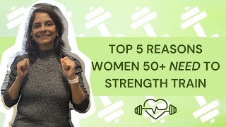 Top 5 Reasons Why Women 50+ NEED to Strength Train