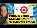 Fixing Your Mailchimp Welcome Email