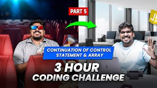 Part 5 | Continuation Of Control Statement & Array | 3 Hour Coding Challenge