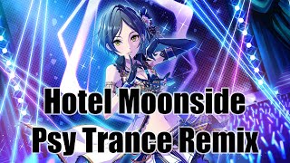 【デレマスRemix】Hotel Moonside -Psy Trance Remix-