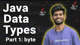 📘 Lecture 4 | Java Data Types – Part 1 | Byte