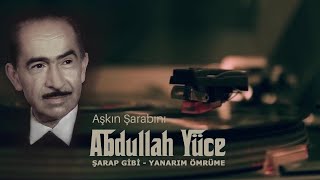 Abdullah Yüce - Aşkın Şarabını [Official Video  | © Medya Müzik]