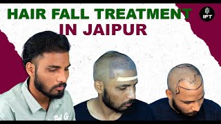 Hair Fall Treatment in Jaipur | Cost of Hair Fall Treatment in Jaipur | IFT Hair Science