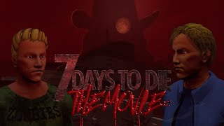 7 Days to Die: The Movie