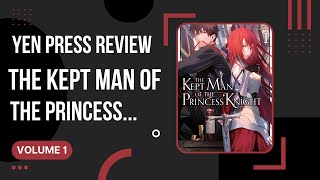 The Kept Man of the Princess Knight [姫騎士様のヒモ] - Volume 1 - Yen Press Manga Review