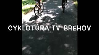 Cyklotúra TV-Brehov