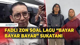 Menbud Fadli Zon Respons soal Lagu Bayar Bayar Bayar Milik Sukatani