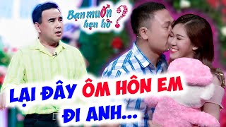 Kiều nữ xinh đẹp chủ động cho bạn trai ÔM HÔN SAY ĐẮM làm chàng bấm nút lia lịa | Bạn Muốn Hẹn Hò