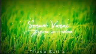 serum varai pogum idam/yaar alaipathu maara movie song/WhatsApp status