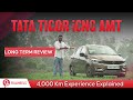 Tata Tigor iCNG AMT Long Term Review | 4,000 Km Experience Explained