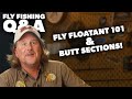 Q&A | #43 - Fly Floatant 101 + Leader Butt Sections Explained!