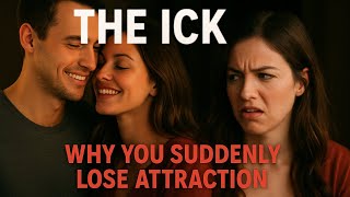 What Really Causes the Ick in Dating?